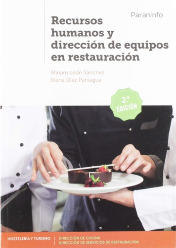 Recursos Humanos Y Dirección De Equipos En Restauración 2.ª Edición, De Elena Díaz Paniagua, Miriam León Sánchez. Editorial Paraninfo En Español