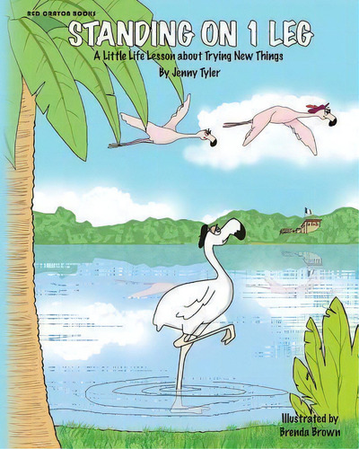 Standing On One Leg, De Jenny Tyler. Editorial Createspace Independent Publishing Platform, Tapa Blanda En Inglés