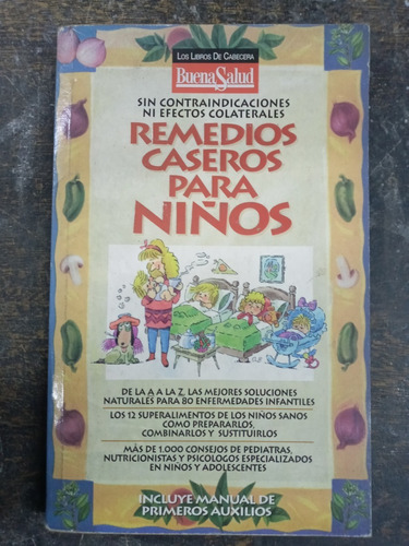 Remedios Caseros Para Niños * Manual Primeros Auxilios *