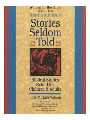 Stories Seldom Told - Lois Miriam Wilson. Eb12