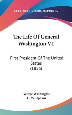 Libro The Life Of General Washington V1: First President ...