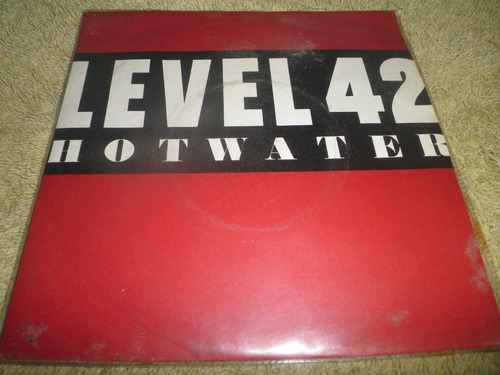 Disco En Vinyl 45 Rpm 7'' Imp De Level 42 - Hot Water (1984)