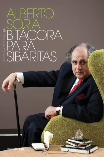 Libro Bitácora Sibaritas (spanish Edition)