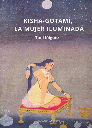 Kisha - Gotami La Mujer Iluminada