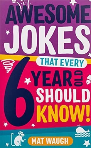 Awesome Jokes That Every 6 Year Old Should Know..., De Waugh,. Editorial Big Red Button Books En Inglés