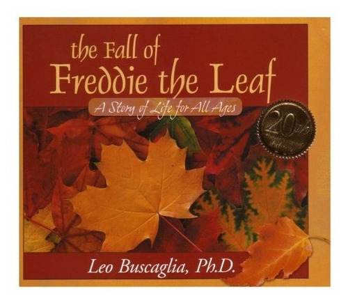 Book : The Fall Of Freddie The Leaf A Story Of Life For All