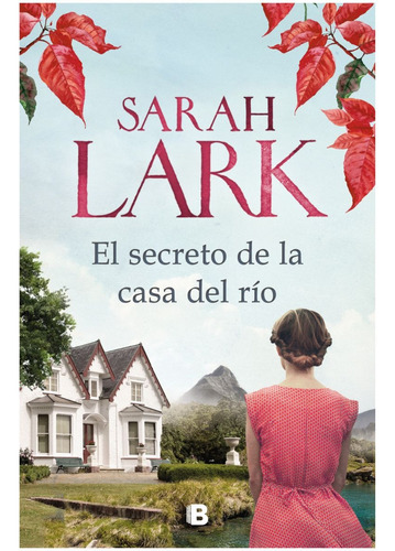 El Secreto De La Casa Del Rio, Sarah Lark