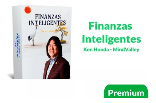 Ken Honda - Finanzas Inteligentes - Abundancia Y Prosperidad