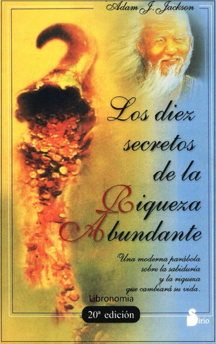 Los Diez Secretos De La Riqueza Abundante.