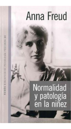 Libro - Normalidad Y Patología En La Niñez - Anna Freud