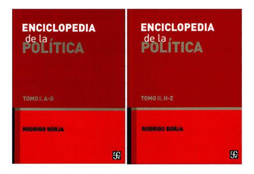 Enciclopedia De La Política A-z. Tomo I Y Ii, De Rodrigo Borja. Serie 6071608796, Vol. 1. Editorial Fondo De Cultura Económica, Tapa Blanda, Edición 2012 En Español, 2012