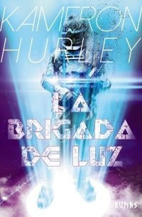 La Brigada De Luz (libro Original)