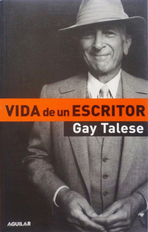 Libro Vida De Un Escritor: Gay Talese