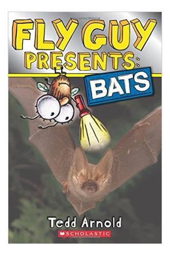 Fly Guy Presents: Bats - Scholastic Kel Ediciones