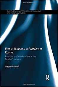 Ethnic Relations In Postsoviet Russia Russians And Nonrussia