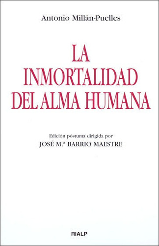 La Inmortalidad Del Alma Humana, De Millán-puelles, Antonio. Editorial Ediciones Rialp, S.a., Tapa Blanda En Español