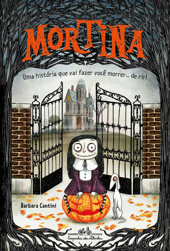 Mortina, de Cantini, Barbara. Série Coleção Mortina (1), vol. 1. Editora Schwarcz SA, capa dura em português, 2019