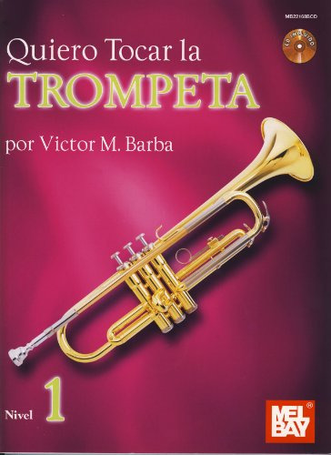 Libro : Quiero Tocar La Trumpeta / I Want To Play The...