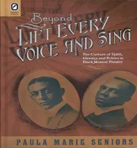 Comprar Libro Beyond Lift Every Voice And Sing - Paula Marie Seni...