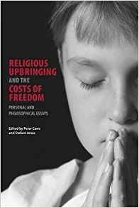 Religious Upbringing And The Costs Of Freedom Personal And P