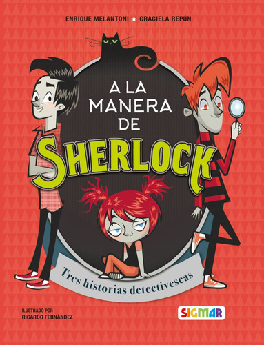 A LA MANERA DE SHERLOCK, de Enrique Melantoni. Editorial SIGMAR, tapa blanda en español, 2023