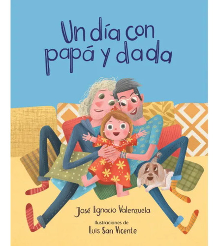 Un Dia Con Papa Y Dada