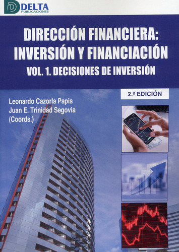 Libro Direccion Financiera Inversion Y Financiacion Vol 1...
