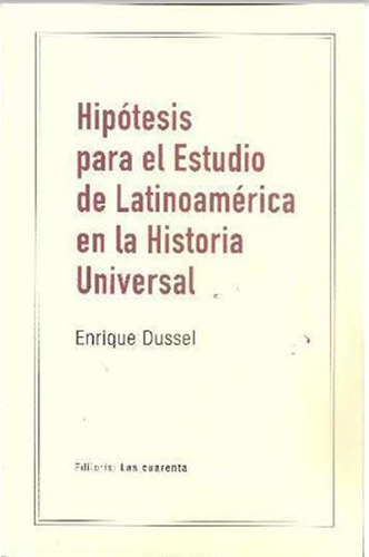 Hipotesis Para El Estudio De Latinoamerica En La Historia Un