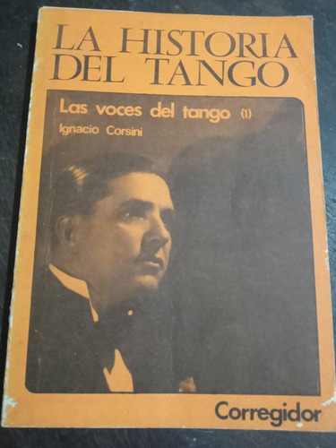 La Historia Del Tango 10: Las Voces (1) Corsini - Corregidor