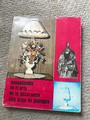 Libro Manualidades En El Arte De La Decoración