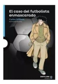 El Caso Del Futbolista Enmascarado