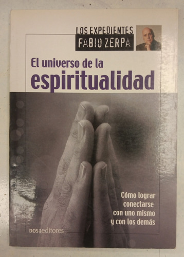 Libro El Universo De La Epiritualidad - Fabio Zerpa