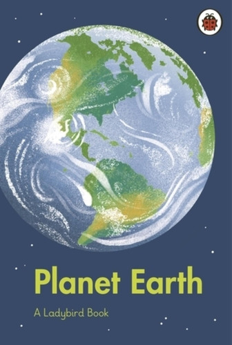 Planet Earth - A Ladybird Book, De No Aplica. Editorial Penguin, Tapa Dura En Inglés Internacional, 2023
