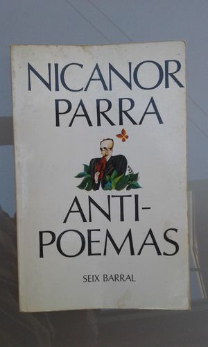 Antipoemas Nicanor Parra Seix Barral 1976
