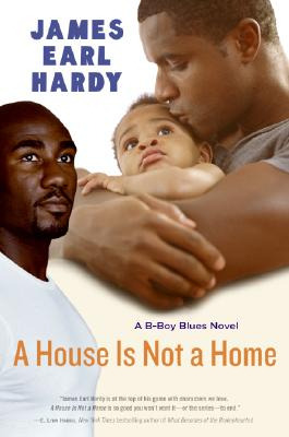 Libro A House Is Not A Home: A B-boy Blues Novel - Hardy,...
