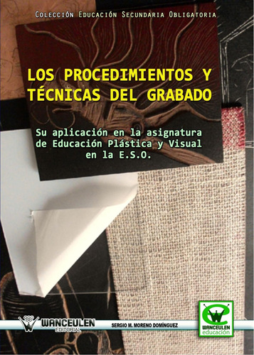 Libro: Los Procedimientos Y Técnicas Del Grabado (spanish Ed
