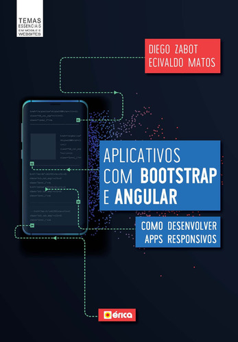 Aplicativos com Bootstrap e Angular: Como desenvolver apps responsivos, de Zabot, Diego. Editorial Saraiva Educação S. A., capa mole em português, 2020