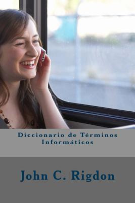 Libro Diccionario De Tã©rminos Informã¡ticos - Rigdon, Jo...