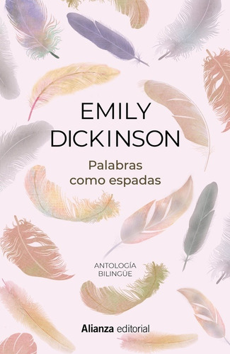 Imagen 1 de 3 de Palabras Como Espadas Antología Bilingüe, Dickinson, Alianza