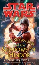 Comprar Star Wars Luke Skywalker Y Las Sombras De Mindor - Stover...