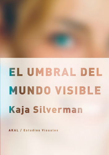 El Umbral Del Mundo Visible