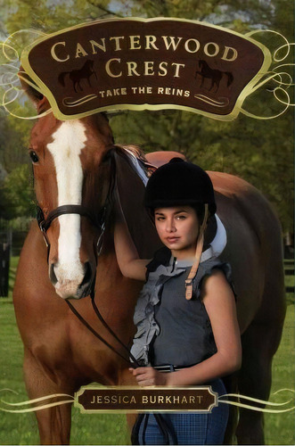 Take The Reins, De Jessica Burkhart. Canterwood Crest, Vol. 1. Editorial Simon & Schuster, Tapa Blanda En Inglés, 2009