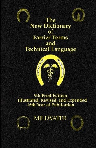 The New Dictionary Of Farrier Terms And Technical Language D