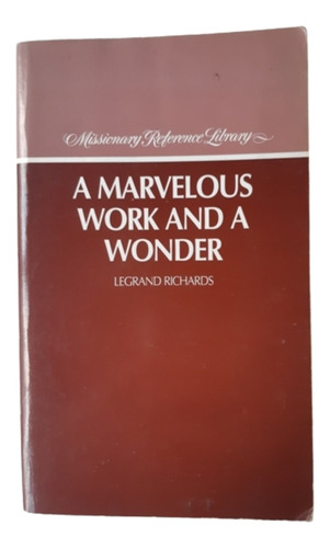 A Marvelous Work And A Wonder / Legrand Richards / En Inglés