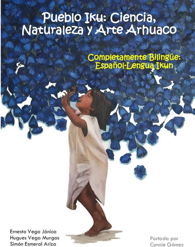 Libro: Pueblo Iku: Ciencia, Naturaleza Y Arte Arhuaco (spani