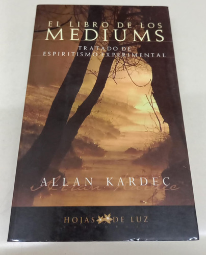 El Libro De Los Mediums * Kardec Allan