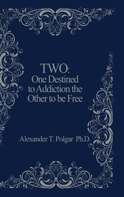 Libro Two: One Destined To Addiction The Other To Be Free...