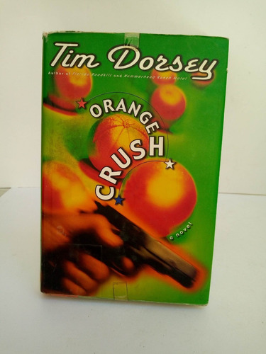 Orange Crush.tim Dorsey