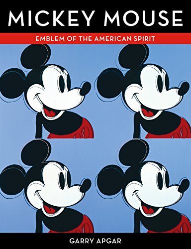 Libro Mickey Mouse: Emblem Of The American Spirit De Apgar,
