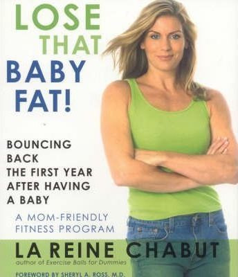 Lose That Baby Fat! - Lareine Chabut (paperback)